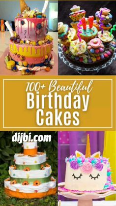 a collage of birthday cakes with the words, 100 beautiful birthday cakes