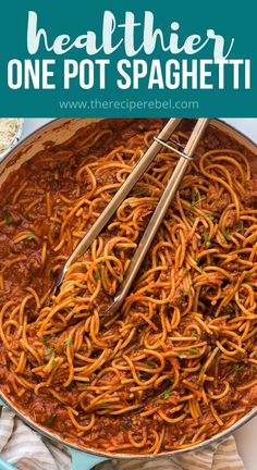 spaghetti in a skillet with the words healthier, one pot spaghetti on top