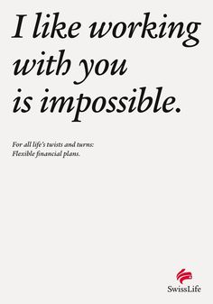 an advertisement with the words i like working with you is impposable for all life's trusts and many flexible financial plans