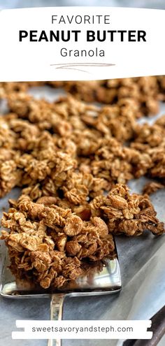 granola on a spoon with the words favorite peanut butter granola