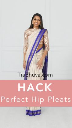 Hip Pleat Hacks! | Try out some of these hacks and see if they work better for you when you wear a saree! | #tiabhuva, #saree, #hacks Saree Hacks, How To Wear A Sari, Tia Bhuva, Saree Silhouette, Best Shapewear, Saree Draping Styles