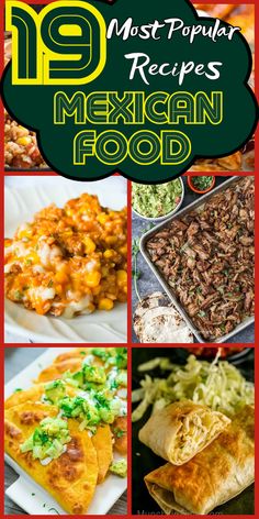 mexican food with the title 19 most popular recipes