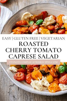 roasted cherry tomato caprese salad in a bowl