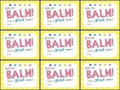 some sort of stickers with words that say it's great to be balm