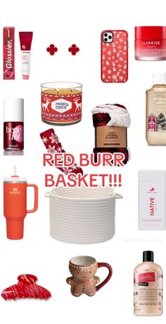 red buurr basket with various items on it and the words, red buurr basket