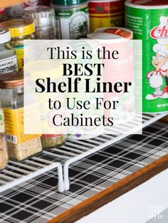 the best shelf liner to use for cabinets is shown in this image with text overlay