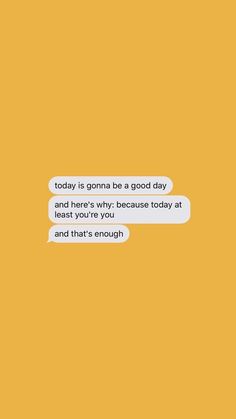 an image of two people talking to each other with the caption'today is gonna be a good day and here's why because you '