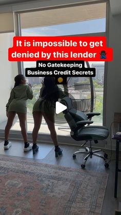 two women standing in front of a window with the caption it is impossible to get defined by this lender