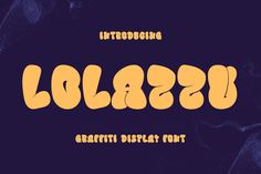 Lolazzu Graffiti Bubble Display Font by Maulana Creative Font Graffiti, Bubble Font, Bubble Painting, Graffiti Font