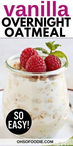 Text reads Vanilla Overnight Oatmeal Morning Oats Recipes Overnight Oatmeal, Overnight Oats With Quick Oats, Cold Oats Recipe, Oats Overnight Copycat Recipe, Over Night Oats With Greek Yogurt, Vanilla Greek Yogurt Recipes Healthy, Breakfast Yogurt Ideas, Over Night Oatmeal, How To Make Oatmeal