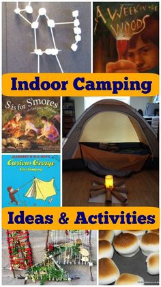 there are many different things that can be seen in this collage with the words indoor camping ideas and activities