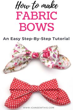 how to make fabric bows with an easy step - by - step pattern and instructions