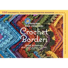 the cover of around the corner crochet borders