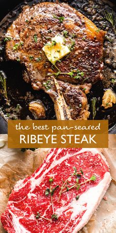 the best pan - seared ribeye steak recipe is shown in this image with text overlay