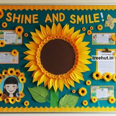 a bulletin board with sunflowers and other things on it that say shine and smile