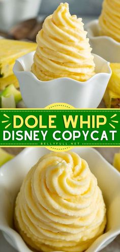 three bowls filled with yellow whipped cream on top of each other and the words dole whip disney copycat above them