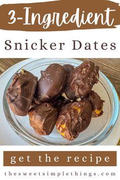 three ingredient snickker dates on a plate with text overlay that reads, 3 ingredient snickker dates get the recipe