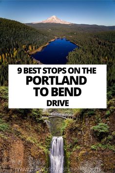 a waterfall with the words, 9 best stops on the portland to bend drive