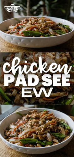 the chicken pad see ew is served in two white bowls