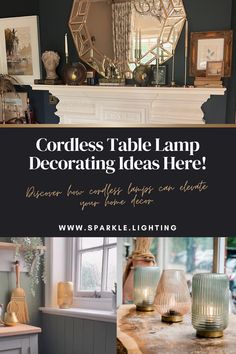 a fireplace with candles and pictures on it that says cordless table lamp decorating ideas here