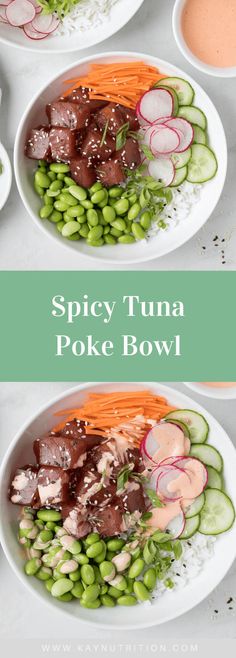 two bowls filled with different types of food and the words spicy tuna poke bowl above them