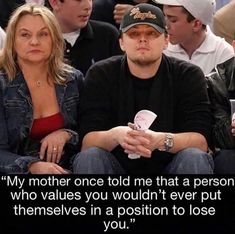 a man and woman sitting next to each other at a basketball game with the caption, my mother told me that a person who gives you wouldn't even put themselves in a position to lose