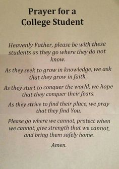 a piece of paper with writing on it that says, prayer for a college student heavenly father, please be with these students as they go where they