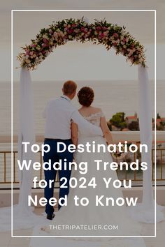 a bride and groom standing under an arch with the words top destination wedding trend for 2020 you need to know