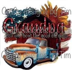 an old truck with the words grateful written on it