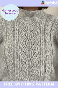 a woman wearing a sweater with the text free knitting pattern for homesead sweaters