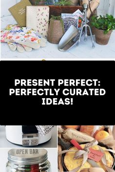 the words present perfect perfectly curated ideas are shown above pictures of kitchen utensils