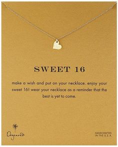 a necklace with a heart on it that says sweet 16 make a wish and put on your necklace enjoy your sweet 16 wear your necklace as a reminder