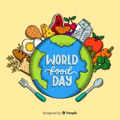 the world food day poster is surrounded by different foods