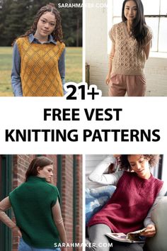 knitting patterns for vests and sweaters with text overlay that reads, 21 free vest knitting patterns