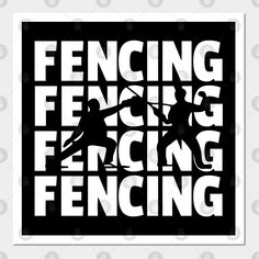 a black and white poster with the words fencing, fering and fencing on it