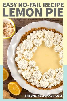 an easy no - fail recipe for lemon pie with the title overlaying it