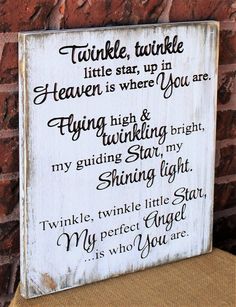 a wooden sign that reads twinkle twinkle little star up and heaven is where you are