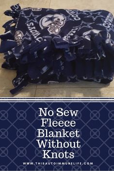 a blanket that is on the ground with text overlay saying no sew fleece blanket without knots