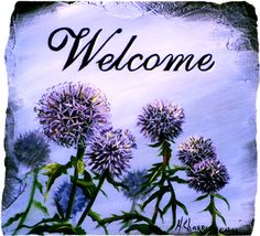 a painting of purple flowers with the words welcome