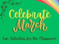 celebrate march fun activities for the classroom