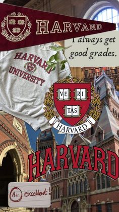 harvard collage with images of buildings and banners in the background that say, harvard always get good grads