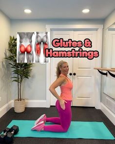 a woman is doing an exercise on a mat in front of a doorway with the words glutes & hamstrings