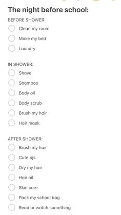 #firstdayofschool#checklist#shower#nightbeforeschool#viralpost Night Time Checklist, Getting Ready List, Things To Do Before Showering, Everything Shower Checklist, Get Ready Checklist, Everything Shower List, January Checklist, Shower Checklist, Good Apps For Iphone