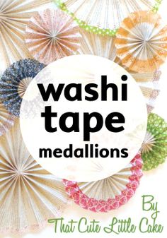 the words washi tape medallions are surrounded by colorful paper umbrellas