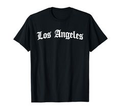 PRICES MAY VARY. Los Angeles clothing for men women and kids from LA. Chicano style Los Angeles clothes that makes a great LA souvenir gift for men women and kids. Lightweight, Classic fit, Double-needle sleeve and bottom hem Chicano Style, Los Angeles Shirt, Tattoo T Shirts, Old English, Branded T Shirts, Mens Gifts, Top Styles, Fashion Branding, Angeles