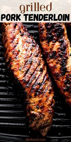 grilled pork tenderloin on the grill with text overlay