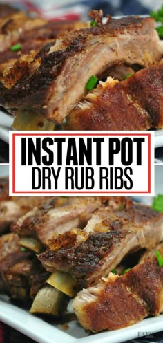 instant pot dry rub ribs on white plates with text overlay that reads instant pot dry rub ribs