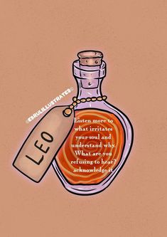 a bottle with a tag on it that says leo is more than what he wants to be