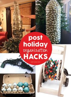 several different types of holiday decorations and hacks with text overlay that reads post holiday organization hacks