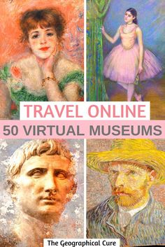 four different paintings with the title travel online 50 virtual museum